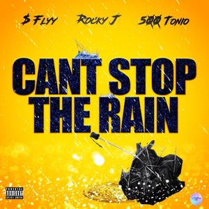 Stop The Rain(feat. Rocky J & 500Tonio) (Extended Version|Explicit)