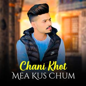 Chani Khot Mea Kus Chum (feat. Aafaq)
