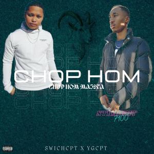 ChopHom (feat. YG_CPT(Loyalty Records)& Kiki) [Explicit]