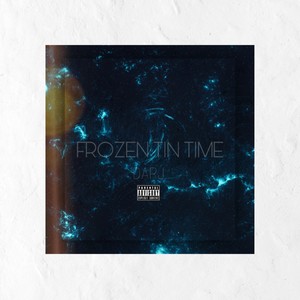 FROZEN IN TIME, Pt. 2 (Explicit)