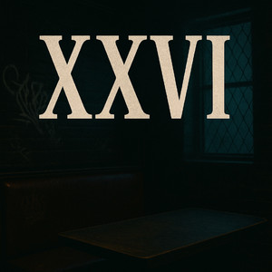 XXVI (Explicit)