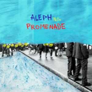 Aleph Trio Promenade