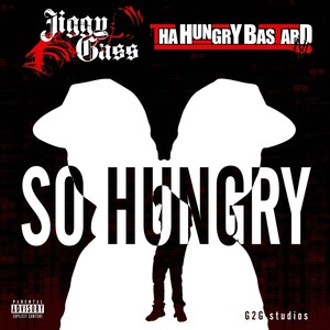 So Hungry (feat. Jiggygass) (Explicit)