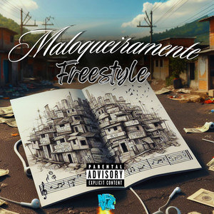 Maloqueiramente (Freestyle) (Explicit)