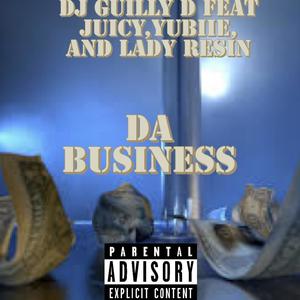 Da business (feat. Yubiie,Lady resin & Juicy j) (Explicit)