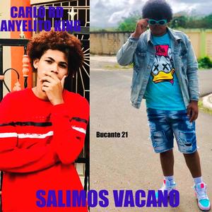 Salimos Vacano (feat. Carlo Rd & Anyelito King)