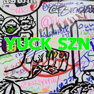 YUCK SZN (Explicit)