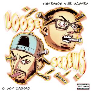 Loose Screws (feat. C Dot Castro) (Explicit)