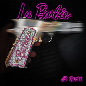 La Barbie (Explicit)