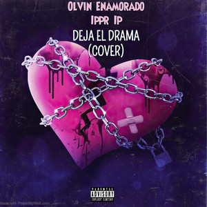 Deja el Drama (Explicit)