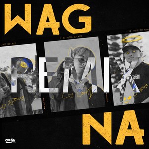 Wag Na (Remix)