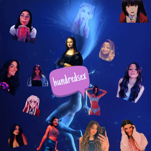 HundredSex (混音版|Explicit)