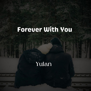 Forever With You