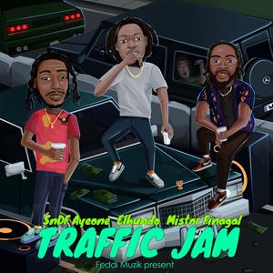 TRAFFIC JAM (feat. Mistor Finagal & Sndf Ayeone) [Explicit]