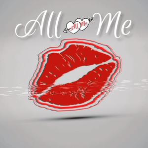 All Me (feat. B Major)