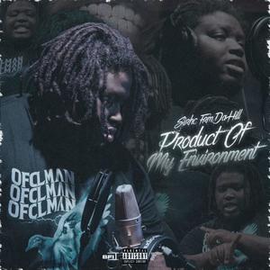 Product Of My Environment (Explicit)