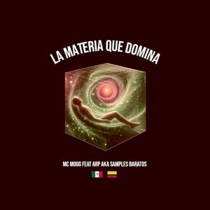 La Materia Que Domina (feat. ARP aka Samples Baratos) [Featuring Version] [Explicit]