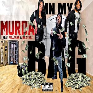 In My Bag (feat. Nik Stylz & Mully Man) (Explicit)
