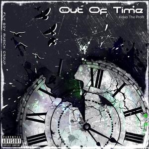 Out Of Time (Explicit)