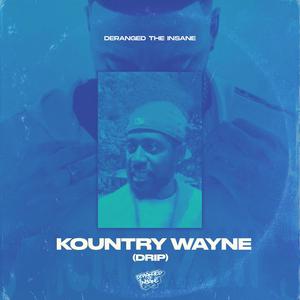 Kountry Wayne (DRIP)