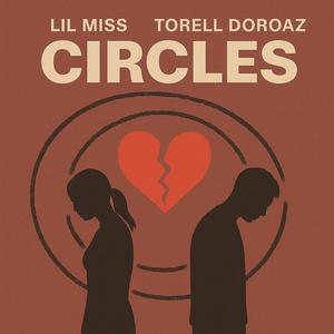 Circles (feat. Torell Doroaz) (Explicit)