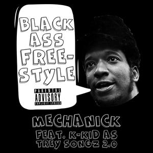 Black Ass Freestyle(feat. K-Kid) (Explicit)