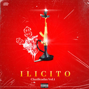 ILICITO:Clasificados, Vol. 1 (Explicit)