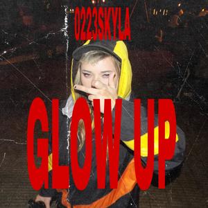 GLOW UP (Explicit)
