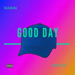 Good day (Feat. Jollyyy) [Explicit]