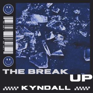 The Break Up (Explicit)
