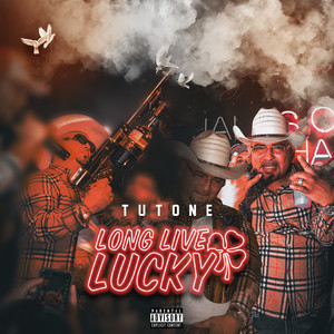 Long Live Lucky (Explicit)