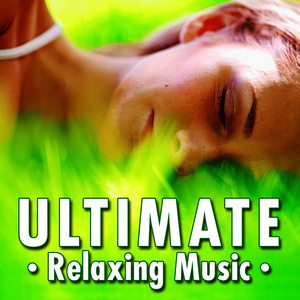 Ultimate Relaxing Music