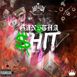 Gan$tha $hiT (feat. Cameron 4N20) (Explicit)