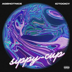 sippycup (Explicit)