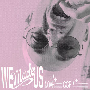 We Made Us (Explicit)