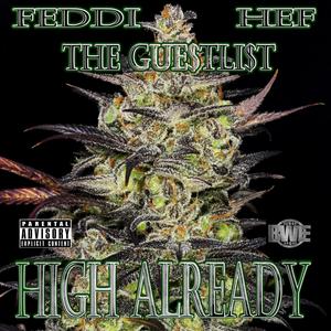 High Already (feat. Dell Feddi & HillBilly Hef) [Explicit]