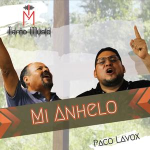 Mi Anhelo (feat. Paco Lavox)