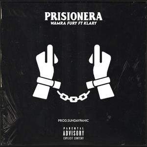 Wamra Fury - Prisionera(feat. klary)