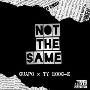 Not The Same (Explicit)