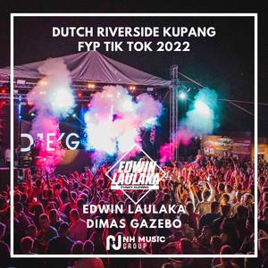 DUTCH RIVERSIDE KUPANG FYP TIK TOK 2022