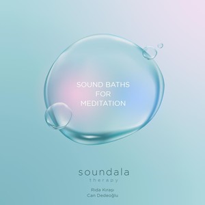 Sound Baths for Meditation