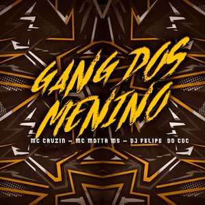 Gang Dos Menino (Explicit)