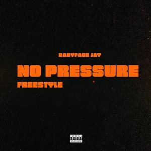 No Pressure (Explicit)