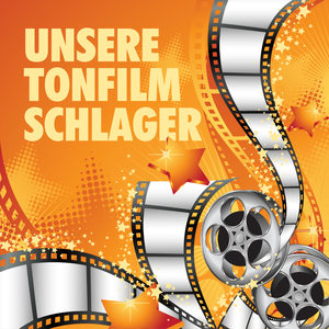 Unsere Tonfilm Schlager