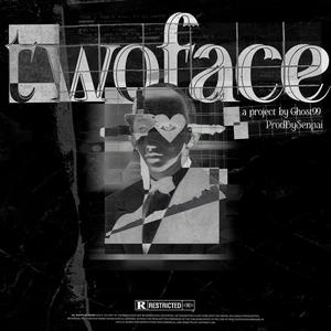 Two Face (Explicit)