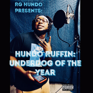 Hundo Ruffin: Underdog of the Year (Explicit)