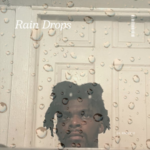 Rain Drops (Explicit)