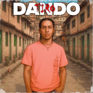 Dando Tiro (Explicit)