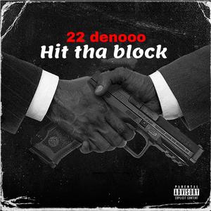 Hit tha block (Explicit)