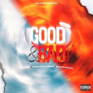 Good&Bad(feat. Caso Young Lennon & MkWorldMusic) (Explicit)